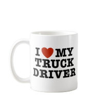 I Love My Truck Driver Coffee Mugs