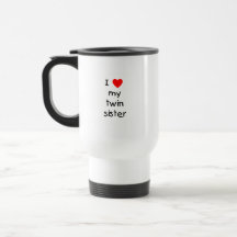 I Love My Twin Sister Coffee Mugs