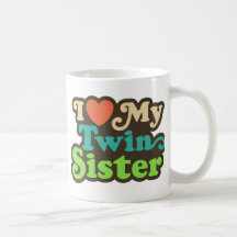 I Love My Twin Sister Mugs