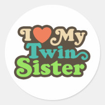 I Love My Twin Sister Round Stickers