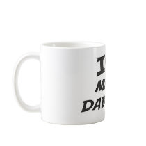 I Love My Two Daddies Fathers Day or ANY day Mug