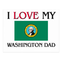 I Love My Washington Dad Post Cards