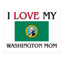 I Love My Washington Mom Post Cards