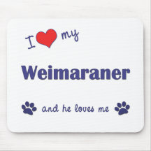 I Love My Weimaraner (Male Dog) Mouse Mat