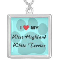 I Love My West Highland White Terrier (Westie)