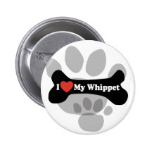 I Love My Whippet - Dog Bone Button