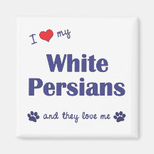 I Love My White Persians (Multiple Cats) Refrigerator Magnet
