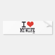 I love my wife bumper sticker