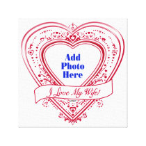 I Love My Wife! - Photo Red Hearts canvas prints