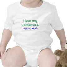 I love my, wombmate., (We're twins!) T-shirt