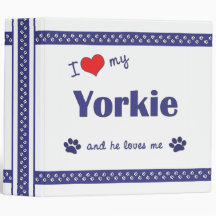 I Love My Yorkie (Male Dog) Vinyl Binders