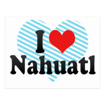 I Love Nahuatl Postcards