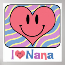I Love Nana Poster