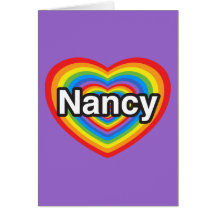 I love Nancy. I love you Nancy. Heart Cards