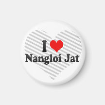 I Love Nangloi Jat, India Magnet