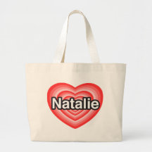 I love Natalie. I love you Natalie. Heart Canvas Bag