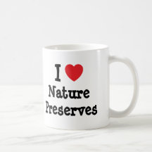 I love Nature Preserves heart custom personalized Coffee Mugs