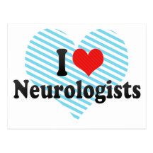 I Love Neurologists Post Card