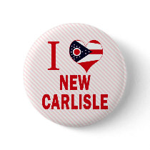 I love New Carlisle, Ohio Pinback Buttons
