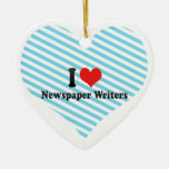 I Love Newspaper Writers Christmas Ornament