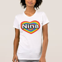 I love Nina. I love you Nina. Heart Tee Shirt