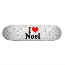 I love Noel Skateboards