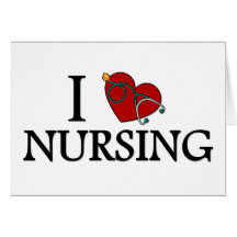 I Love Nursing Card