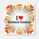 I Love Oatmeal Cookies Fridge Magnets