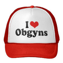 I Love Obgyns Hats