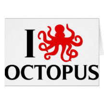 I Love Octopus Greeting Card
