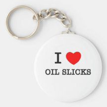I Love Oil Slicks Key Chain