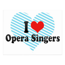 I Love Opera Singers Post Cards
