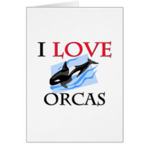 I Love Orcas Card
