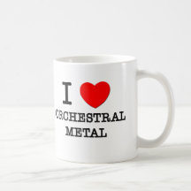 I Love Orchestral Metal Mugs