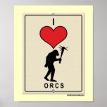 I Love Orcs Print