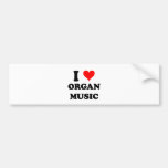 I Love Organ Music Bumper Sticker