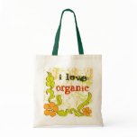 I love organic - Bag