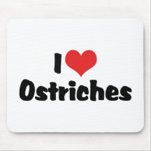 I Love Ostriches Mousepads