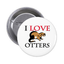 I Love Otters Button