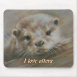 I love otters mousepad