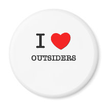 I Love Outsiders Refrigerator Magnet