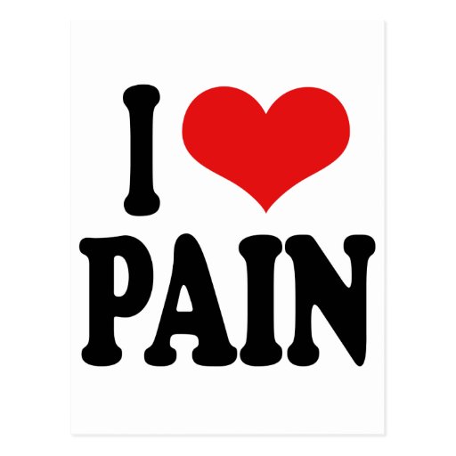 I Love Pain Postcard Zazzle