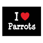 I love Parrots heart custom personalized Postcards