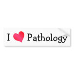 I Love Pathology bumper stickers