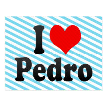 I love Pedro Post Cards