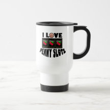 I Love Penny Slots Mug