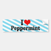 I Love Peppermint Bumper Stickers