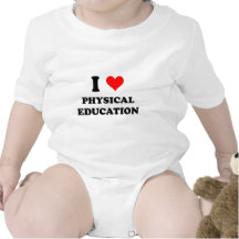 I Love Physical Education T Shirt