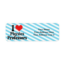 I Love Physics Professors Return Address Label