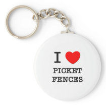 I Love Picket Fences